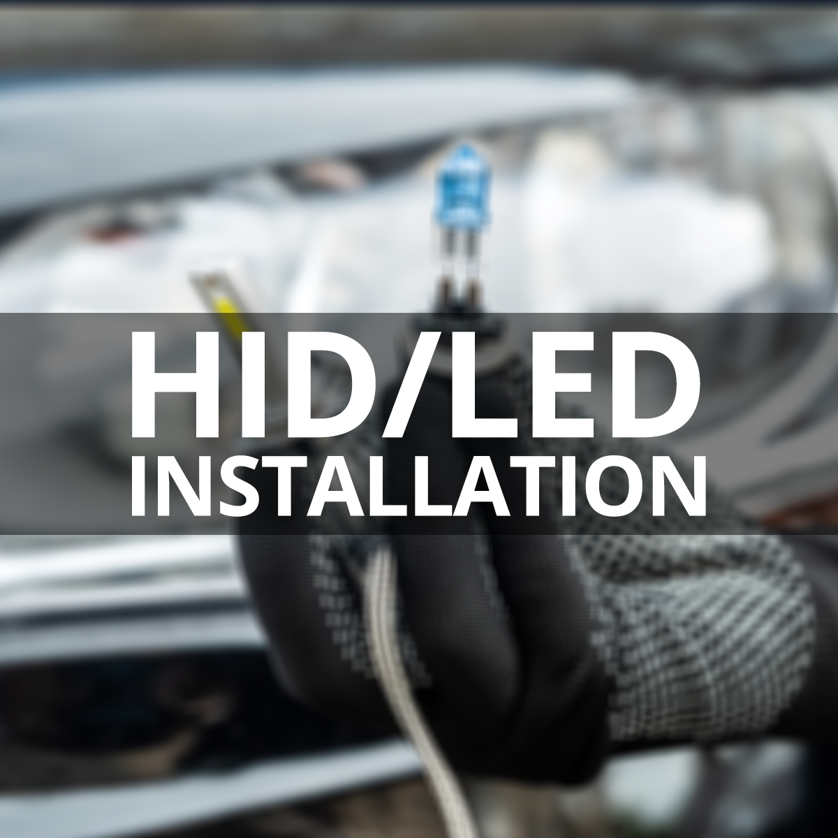 HID/LED Installation